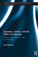 Symptom, Symbol, and the Other of Language