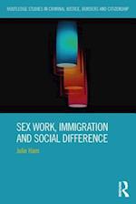 Sex Work, Immigration and Social Difference