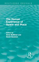 Human Experience of Space and Place