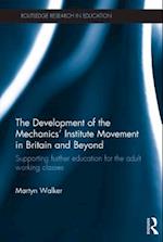 Development of the Mechanics' Institute Movement in Britain and Beyond