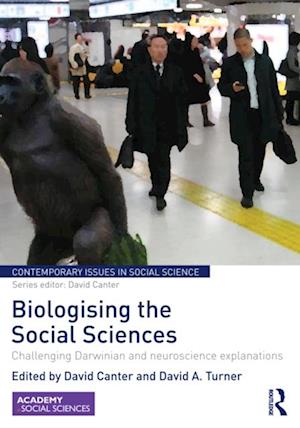 Biologising the Social Sciences