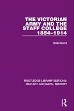 The Victorian Army and the Staff College 1854-1914