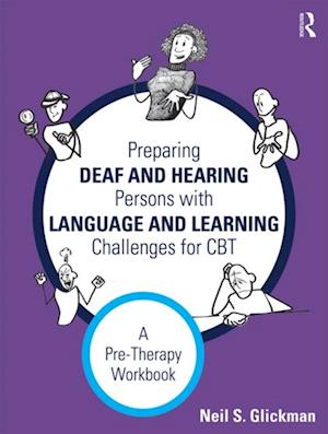 Preparing Deaf and Hearing Persons with Language and Learning Challenges for CBT