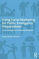 Using Social Marketing for Public Emergency Preparedness