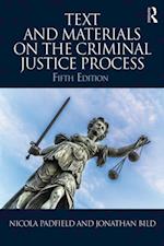 Text and Materials on the Criminal Justice Process