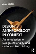 Design Anthropology in Context