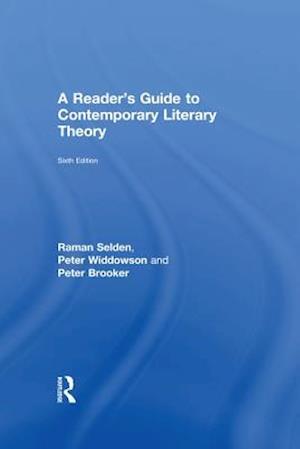 A Reader''s Guide to Contemporary Literary Theory