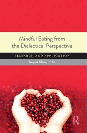 Mindful Eating from the Dialectical Perspective