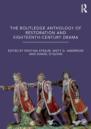 Routledge Anthology of Restoration and Eighteenth-Century Drama