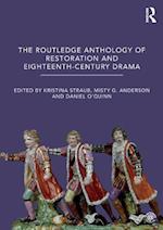 Routledge Anthology of Restoration and Eighteenth-Century Drama