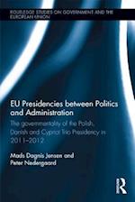 EU Presidencies between Politics and Administration