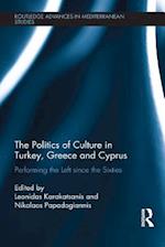 Politics of Culture in Turkey, Greece & Cyprus