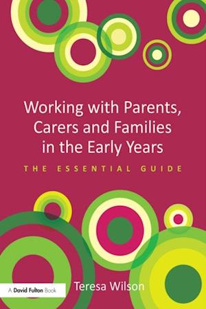 Working with Parents, Carers and Families in the Early Years