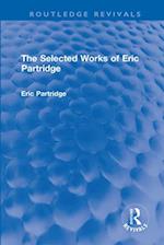 Selected Works of Eric Partridge