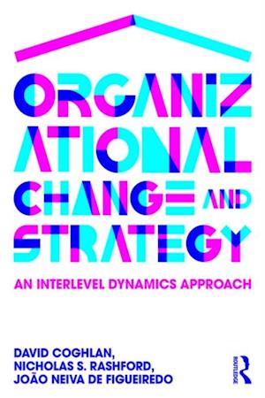 Organizational Change and Strategy