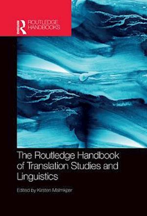 Routledge Handbook of Translation Studies and Linguistics