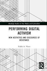 Performing Digital Activism