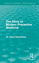 The Story of Modern Preventive Medicine (Routledge Revivals)