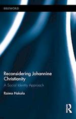 Reconsidering Johannine Christianity