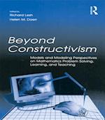 Beyond Constructivism