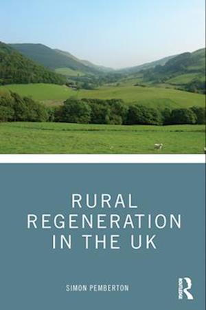 Rural Regeneration in the UK