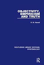 Objectivity, Empiricism and Truth