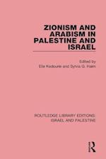 Zionism and Arabism in Palestine and Israel