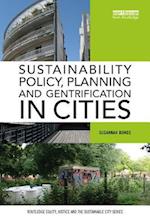 Sustainability Policy, Planning and Gentrification in Cities