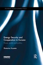 Energy Security and Cooperation in Eurasia