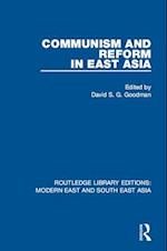 Communism and Reform in East Asia (RLE Modern East and South East Asia)