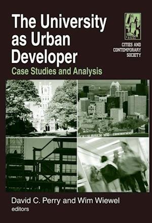 University as Urban Developer: Case Studies and Analysis