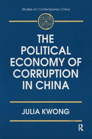 The Political Economy of Corruption in China