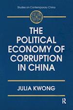 The Political Economy of Corruption in China