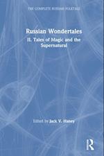 Complete Russian Folktale: v. 4: Russian Wondertales 2 - Tales of Magic and the Supernatural