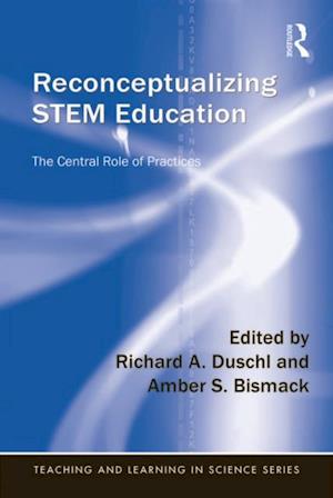 Reconceptualizing STEM Education