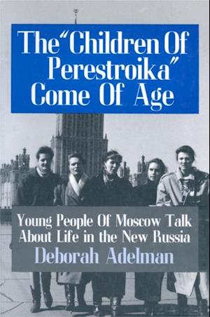 Children of Perestroika Come of Age