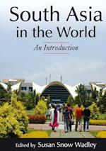 South Asia in the World: An Introduction