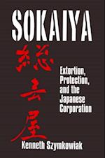 Sokaiya: Extortion, Protection and the Japanese Corporation