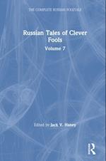 Russian Tales of Clever Fools: Complete Russian Folktale: v. 7