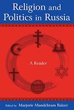 Religion and Politics in Russia: A Reader