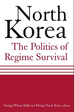 North Korea: The Politics of Regime Survival