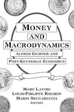 Money and Macrodynamics