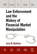 Law Enforcement and the History of Financial Market Manipulation