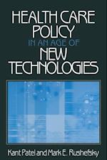Health Care Policy in an Age of New Technologies