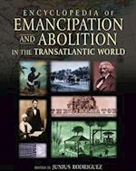 Encyclopedia of Emancipation and Abolition in the Transatlantic World