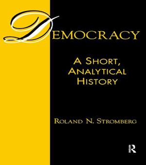 Democracy: A Short, Analytical History