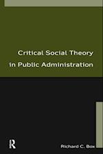 Critical Social Theory in Public Administration