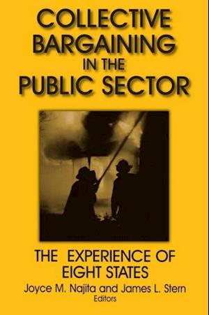 Collective Bargaining in the Public Sector: The Experience of Eight States