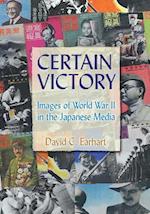 Certain Victory: Images of World War II in the Japanese Media