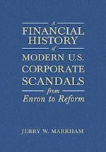 Financial History of Modern U.S. Corporate Scandals